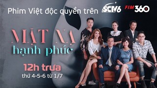 MẶT NẠ HẠNH PHÚC - Trailer | Phim Truyền Hình Đặc Sắc Tháng 7 | Được Sản Xuất Bởi Viettel Media