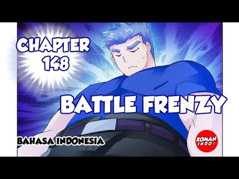 Battle Frenzy Chapter 148 Bahasa Indonesia