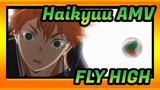[Haikyuu!! AMV] FLY HIGH!!