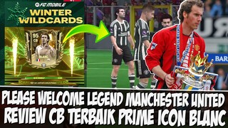 📌WELCOME LEGEND MANCHESTER UNITED!! REKOMENDASI CB TERBAIK PRIME ICON BLANC EA SPORT FC 24 MOBILE