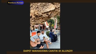 Dapat mahasiswa cantik di alun-alun