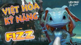 Fizz, tiêu điểm tướng, Việt hóa kỹ năng tướng | Liên Minh Tốc Chiến - Wild Rift