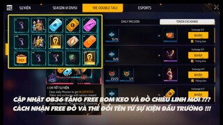 Free Fire | Cập nhật phiên bản mới OB36 tặng bom keo? - Cách kiếm Full đồ và thẻ đổi tên cực nhàn !