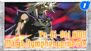 [Yu-Gi-Oh! AMV] Marik - Nymphetamine Fix_1