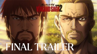 TVアニメ「ヴィンランド・サガ」SEASON 2 ファイナルトレーラー / TV Anime 『VINLAND SAGA SEASON 2』 FINAL TRAILER