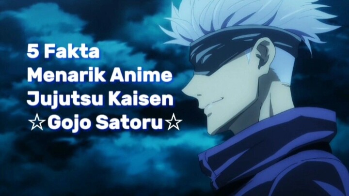 5 Fakta Menarik Anime Jujutsu Kaisen, Gojo Satoru
