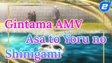 Asa to Yoru no Shinigami | Gintama_2