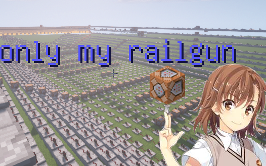 [Music]Playing <Only My Railgun!> in Minecraft