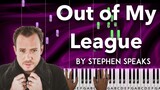 Out of My League by Stephen Speaks piano cover + sheet music & lyrics