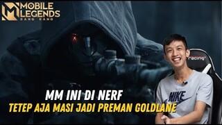 PREMAN GOLDLANE INI DI NERF.. TETEP AJA MASI KUAT BANGET WOI!!