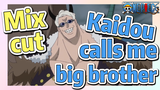 [ONE PIECE]   Mix cut |  Kaidou calls me big brother