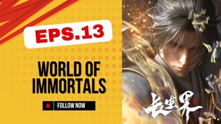 World of Immortals*Eps.13