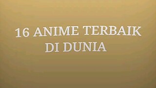 yang terakhir anime paling seru di dunia