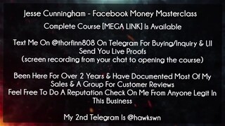[40$]Jesse Cunningham - Facebook Money Masterclass course download