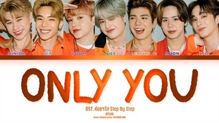 [THAI/ROM/ENG] ATLAS - รักเธอ ONLY YOU (Ost.ค่อยๆรัก Step By Step) [LYRICS]