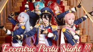 【偶像梦幻祭!!/COS】4K高清超华丽翻跳 「 Eccentric Party Night!!」
