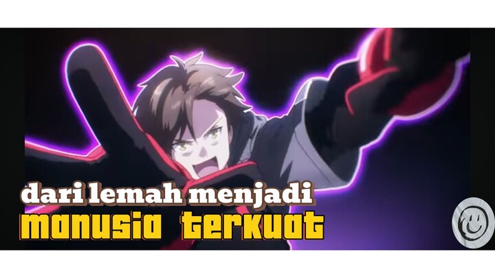 10 anime tentang MC dari terlemah sampai jadi kuat