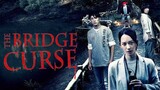 THE BRIDGE CURSE (2020) •HORROR• Sub_Indo