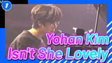 Isn't She Lovely - Yohan Kim & Những người bạn| Concert Live_1