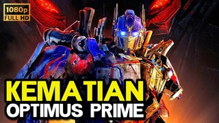 KEMATIAN OPTIMUS PRIME DAN KEBANGKITAN SANG DEWA KEJAHATAN • ALUR CERITA FILM