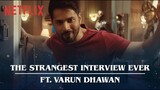 The Strangest Interview Ever Ft. Varun Dhawan | Stranger Things | Netflix India