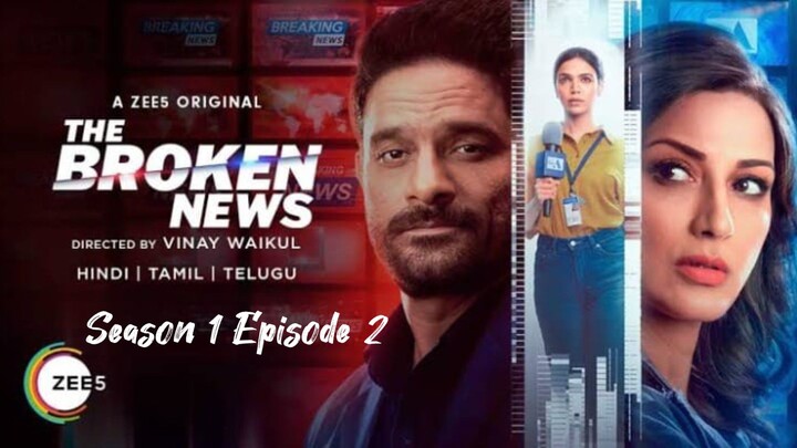 The Broken News - Season 1 Episode 2 (Hindi Webseries)