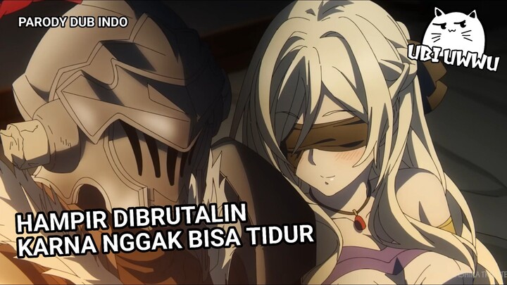 NGGAK BISA TIDUR - GOBLIN SLAYER S2 | PARODY DUB INDO