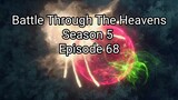Battle Through The Heavens Season 5 Episode 68