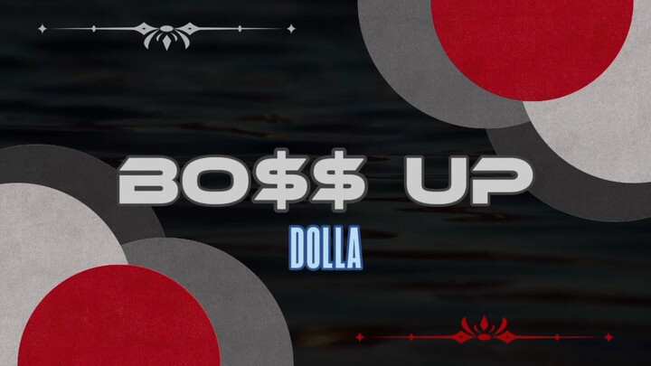 DOLLA - BO$ UP (Lyric)
