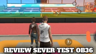 (Free Fire) REVIEW Sever Test OB36, Có Gì Mới Không ?