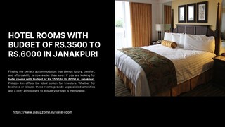 Hotel Rooms with Budget of Rs.3500 to Rs.6000 in Janakpuri