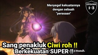 Manusia paling OP!! penakluk ciwi roh super !!! alur cerita anime