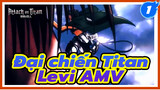 Đại chiến Titan
Levi AMV_1