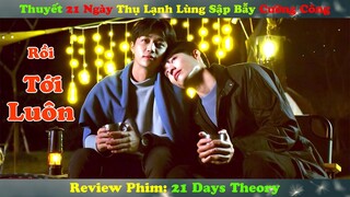 Review Phim Đam Mỹ : Thuyết Âm Mưu 21 Ngày Anh Zai Đẹp Trai Cưa đổ Zai Lạnh Lùng | 21 Days Theory