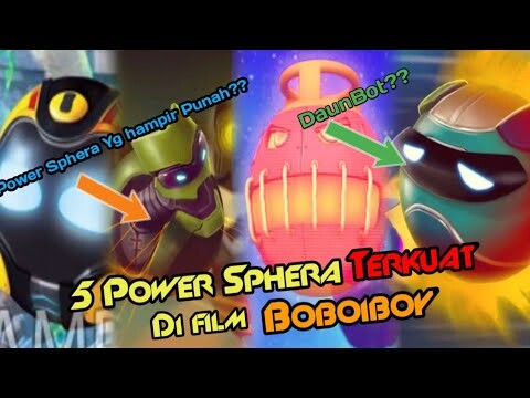 POWER SPHERA HAMPIR PUNAHH?!!!! 5 Power Sphera Terkuat Di Film Boboiboy