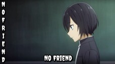 Horimiya「AMV」- No Friends