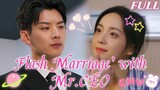 (Full Version) Flash marriage with Mr.CEO