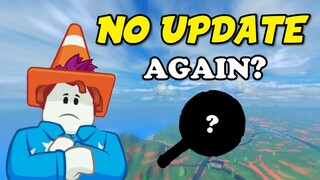 AGAIN?? The Next UPDATE got DELAYED.. (Roblox Jailbreak)