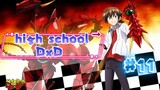 EP - 11 Sekolah Menengah Atas DxD ( indo sub )