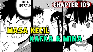 MASA KECIL KAFKA MINA - KAIJU NO 8 - CHAPTER 109