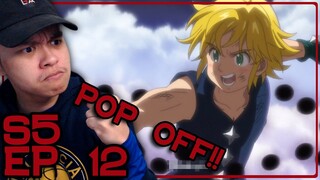 OKAY, MELIODAS?! | Seven Deadly Sins Season 5 Episode 12 Reaction