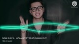 New Rules - Hoàng Việt Feat Khánh Duy || Nhạc Gõ Hot Tik Tok 2024