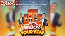 Enjoy Your Stay EP01