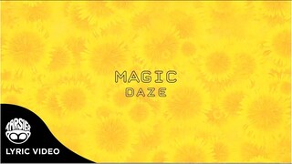 "Magic" - daze (Official Lyric Video)