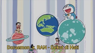 Yume wo Kanaete Doraemon x RAN - Dekat di Hati