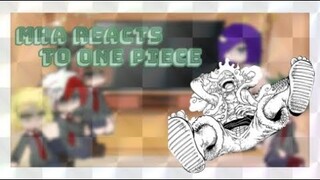 Mha react to one piece | Mha x One piece | Part 2/2