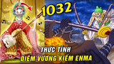 [One Piece 1032 ] Thanh kiếm Enma phản ứng!