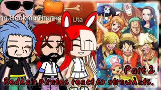 (part 2) Redhair pirates and Uta react to Luffy and straw hats â€¢One Pieceâ€¢ ||GACHA CLUB||