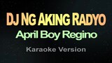 DJ NG AKING RADYO - April boy Regino