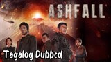 Ashfall (Tagalog Dubbed)